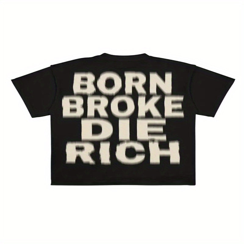 T-shirt BORN BROKE DIE RICH